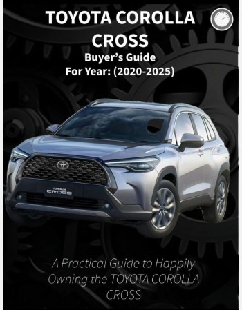 toyota corolla cross  buyers guide(2020-2025)